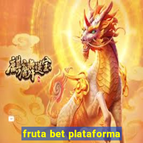 fruta bet plataforma